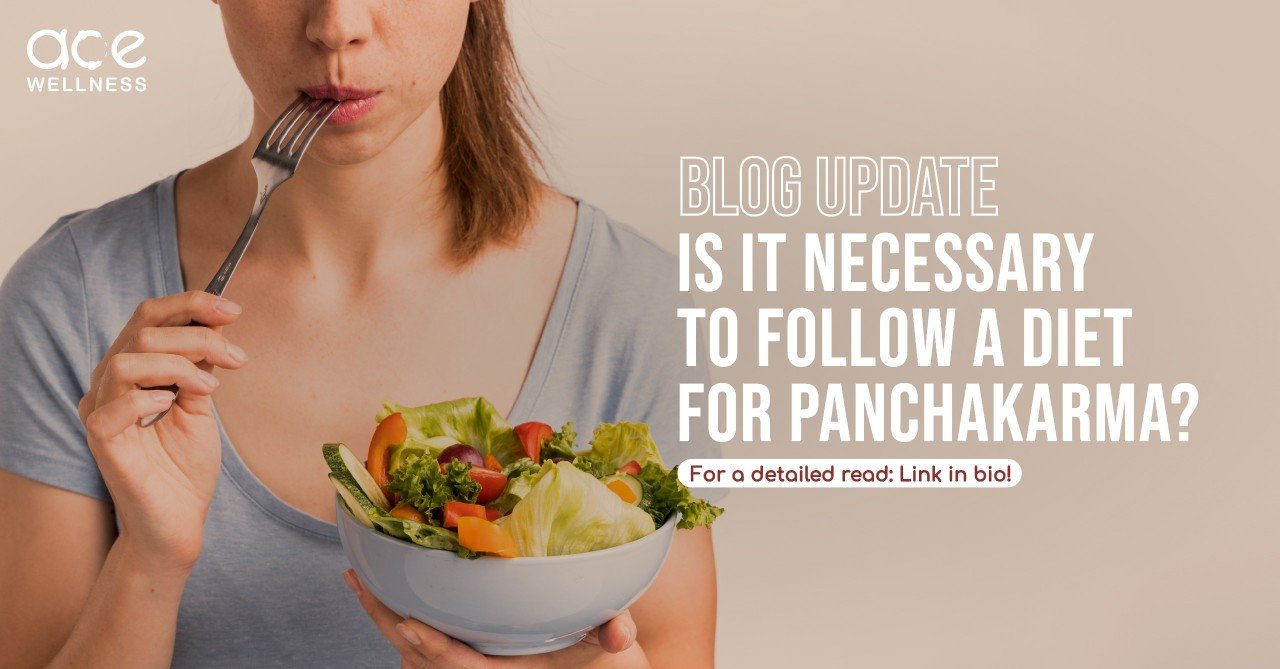 Is It Necessary to Follow a Diet for Panchakarma?