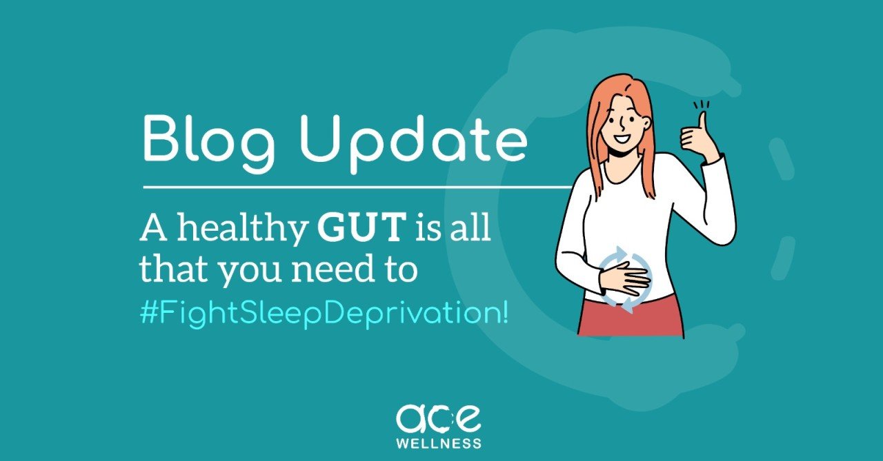 A healthy GUT is all that you need to #FightSleepDeprivation!